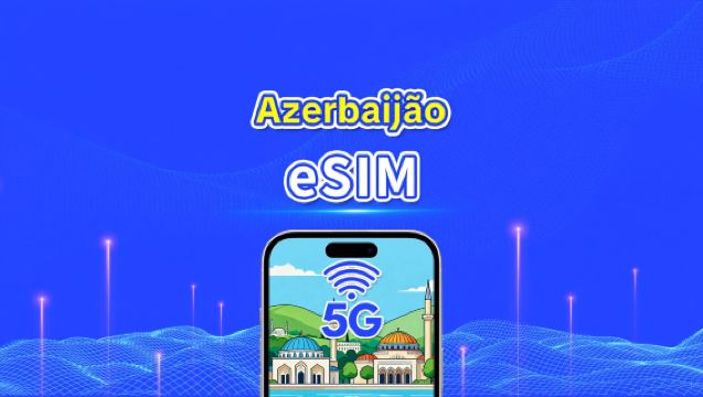 eSIM para Azerbaijão | 5G/4G | Dados de alta velocidade | Pacote diário/de dados | 24 horas | 1-30 dias | Código QR