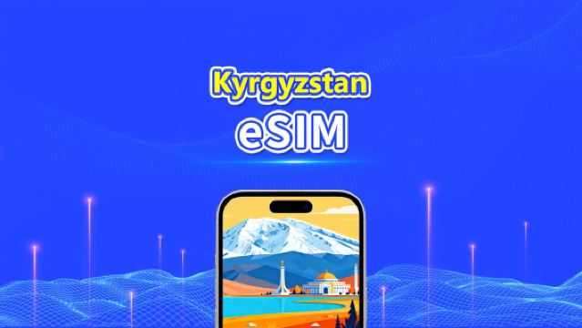 eSIM Kyrgyzstan | 4G | Gói Dữ Liệu Hàng Ngày/Tổng | 1–30 ngày | Tính phí 24 Giờ | Mã QR