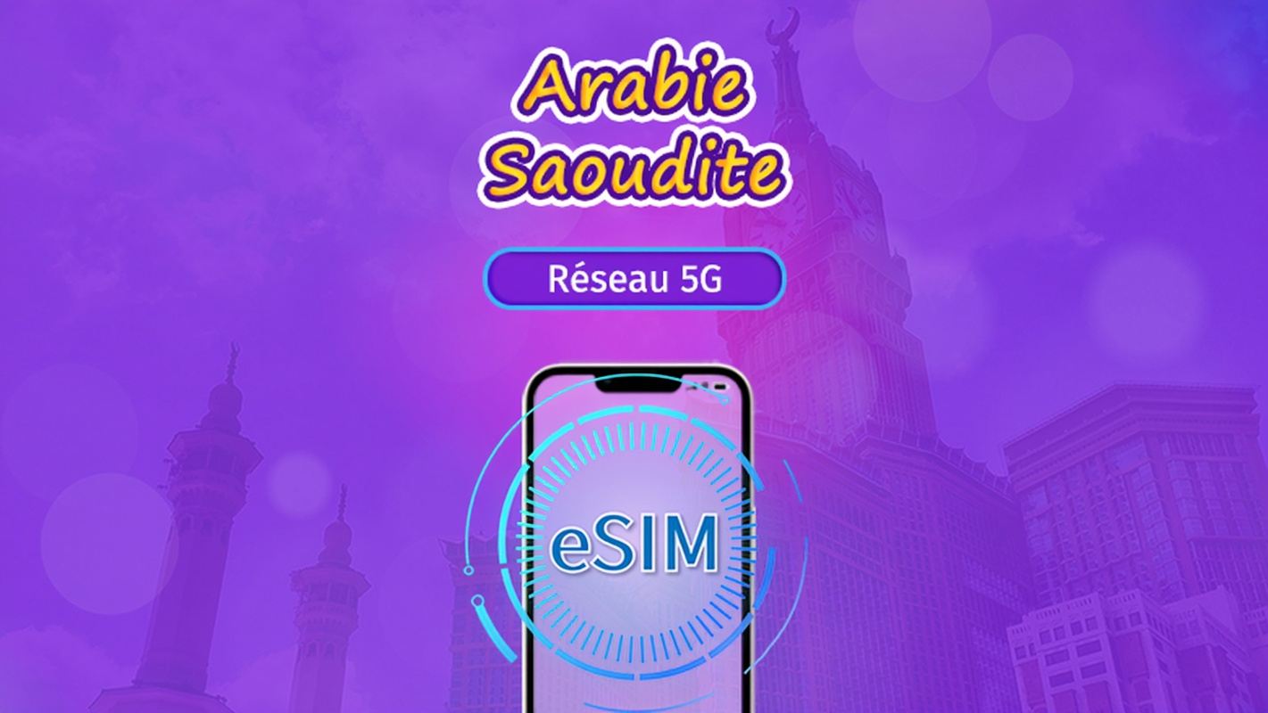 Arabie saoudite | eSIM 5G/4G | Pass journalier / Forfait total | Facturation 24h | 1–30 jours | Code QR