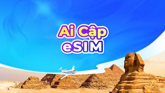 eSIM 5G Ai Cập | Gói ngày/Gói dung lượng | Tính phí theo 24 giờ | Mã QR