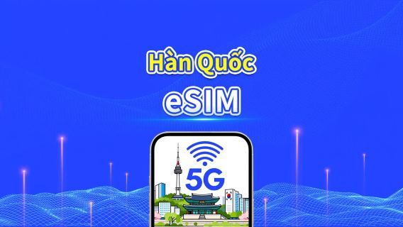 Hàn Quốc eSIM|Dung lượng tốc độ cao|5G/4G|Gói dữ liệu hàng ngày/Gói lưu lượng|ngày tự nhiên|1-30 ngày|Mã QR