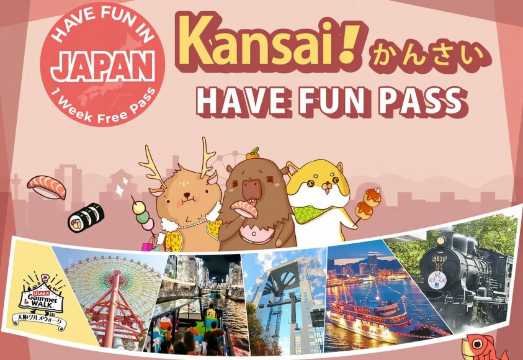 Have Fun in Kansai | Have Fun in Kansai Pass 1 Week Free Pass Have Fun in Kansai | Have Fun in Kansai Pass 1 Week Free Pass