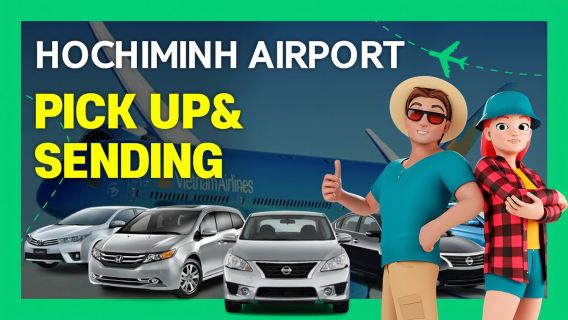 Ho Chi Minh Airport Pickup & Sending at a Great Price (No Tips, Private)