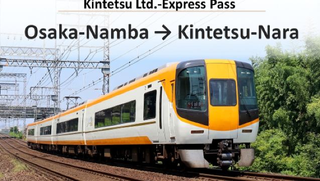 [Vé điện tử tốc hành Kintetsu] Osaka Namba đi Kintetsu Nara (ghế tiêu chuẩn)