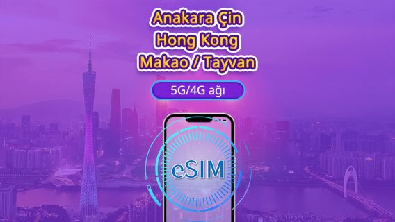 Çin Anakarası/Hong Kong/Makao/Tayvan | 5G/4G eSIM | Günlük paket/Veri paketi | 24 saatlik faturalandırma | 1-30 gün | QR kodu