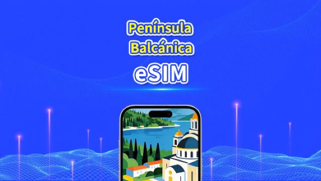 eSIM Península de los Balcanes Europa | Incluye Albania / Bosnia y Herzegovina / Montenegro / Serbia / Grecia / Macedonia del Norte, etc. | 1–30 días | Facturación 24 horas | Código QR