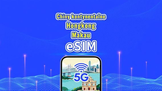 Chiny kontynentalne/Hongkong/Makau eSIM | 5G/4G | Pakiet dzienny/pakiet danych | 1-30 dni | Doba kalendarzowa | Kod QR