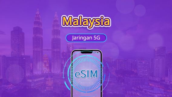 Malaysia | eSIM 5G | Paket Harian/Paket Total | Penagihan 24 Jam | 1–30 Hari | Kode QR