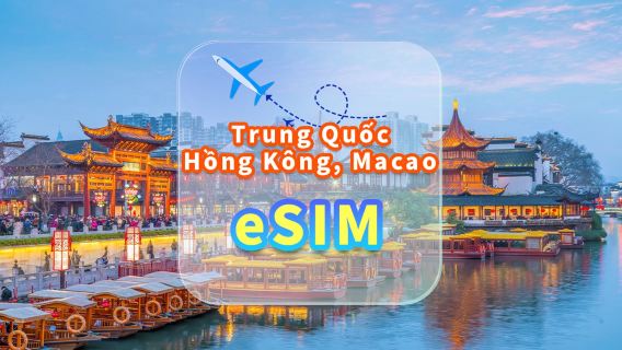 Trung Quốc, Hồng Kông và Ma Cao | eSIM 5G | Dữ liệu không giới hạn | Mạng tốc độ cao | Không cần tháo thẻ | Ngày tự nhiên | Mã QR