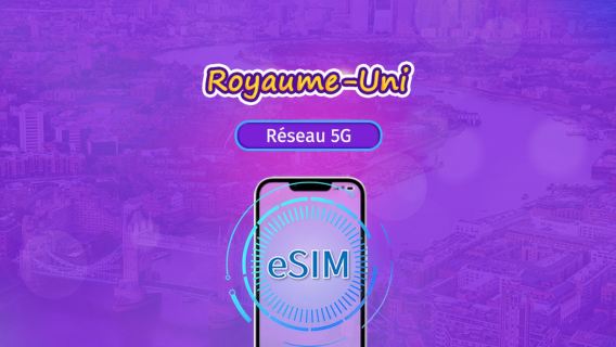 Royaume-Uni (RU) | eSIM 5G/4G | Forfait Quotidien / Forfait à Volume Fixe | Facturation au Jour Civil | 1-90 Jours | Code QR