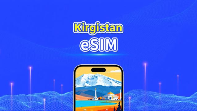 eSIM w Kirgistanie | 4G | Szybki internet | Pakiety dzienne/na dane | 24 godziny | 1-30 dni | Kod QR