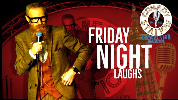Friday Night Laughs stand-up comedy tickets in Blackpool