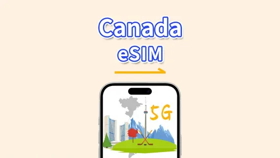 Canada eSIM | 5G/4G | Daily/Total Data Package | 1–30 days | 24-Hour Billing | QR Code