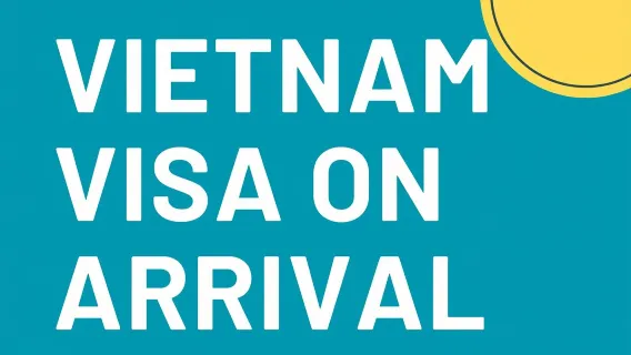 Visado a la llegada para Vietnam: servicio rápido, sencillo y de emergencia para visados turísticos online