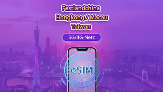 Festlandchina/Hongkong/Macao/Taiwan | 5G eSIM | Tagespass/Gesamtpaket | 24 Std. | 1–30 Tage | QR-Code