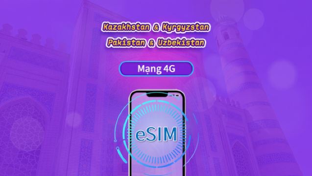Kazakhstan/Kyrgyzstan/Pakistan/Uzbekistan | eSIM 4G | Gói theo ngày / Gói trọn gói | Tính phí mỗi 24 giờ | 1–30 ngày | Mã QR