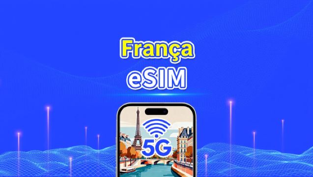 eSIM França | Dados de alta velocidade | 5G/4G | Pacote diário/de dados | 24 horas | 1-30 dias | Código QR