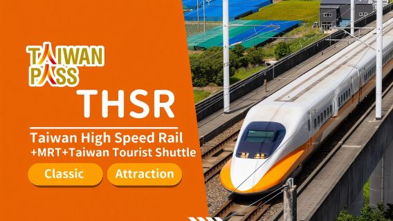 Taiwan PASS Taiwan High Speed Rail Classic Edition | THSR+MRT+Taiwan Tourist Shuttle | Non-Taiwan Residents Only