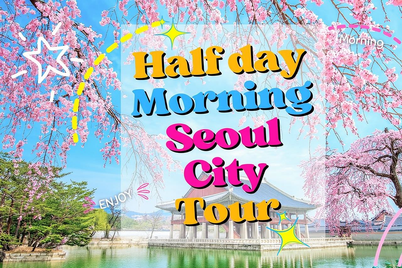 Half day Morning Seoul City Tour(Temple & Gyeongbok Palace)
