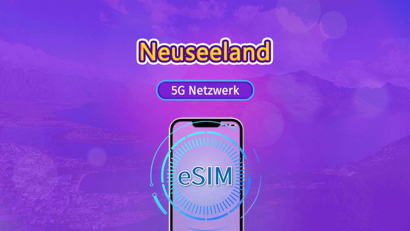 Neuseeland | 5G/4G eSIM | Tagespass/Gesamtpaket | 24-Stunden Abrechnung | 1–30 Tage | QR-Code