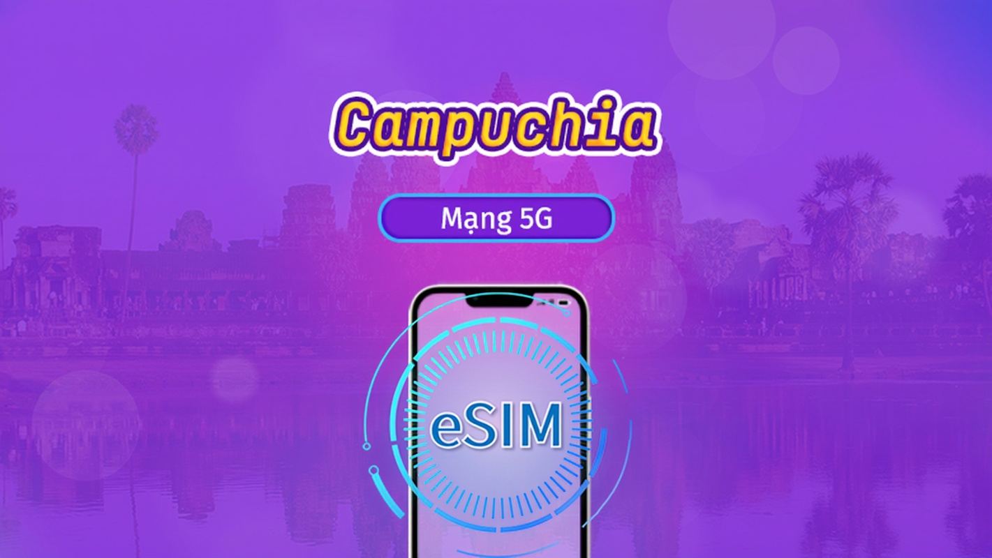 Campuchia | eSIM 5G/4G | Vé ngày/Gói tổng | Tính phí mỗi 24 giờ | 1-30 ngày | Mã QR