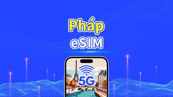 eSIM Pháp | Dữ liệu tốc độ cao | 5G/4G | Gói dữ liệu hàng ngày | 24 giờ | 1-30 ngày | Mã QR