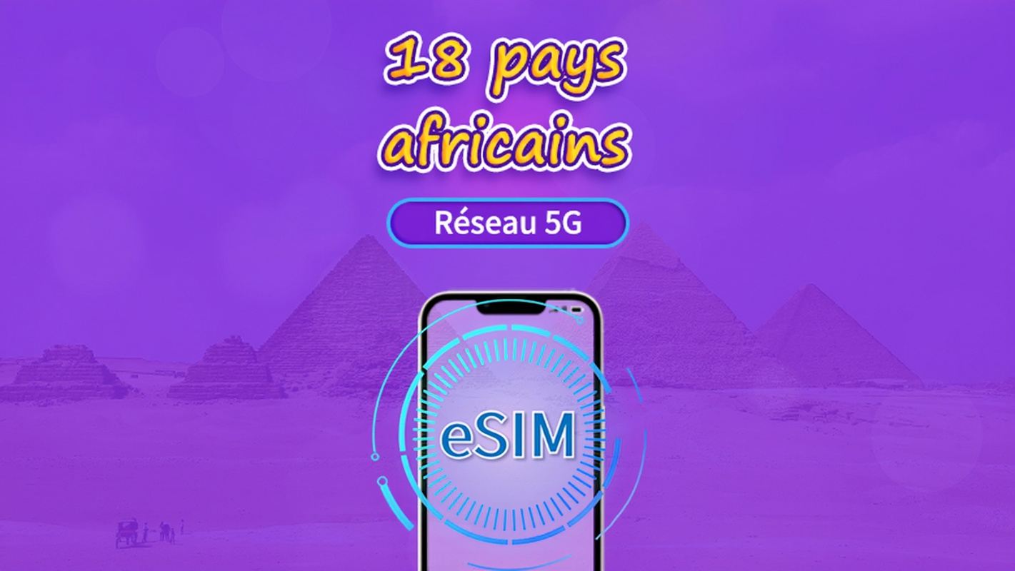 Afrique (18 pays) | eSIM 5G/4G | Forfait journalier/forfait total | 24H | 1 à 30 jours | Code QR