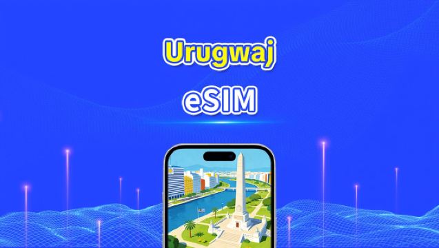 eSIM Urugwaj | 5G/4G | Pakiet dzienny/pakiet danych | Szybki internet | 24 godziny | 1-30 dni | Kod QR
