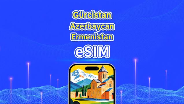 Kafkasya 3 Ülke eSIM | 4G | Yüksek Hızlı İnternet | Günlük Paket/Veri Paketi | 24 Saat | 1-30 Gün | QR Kodu