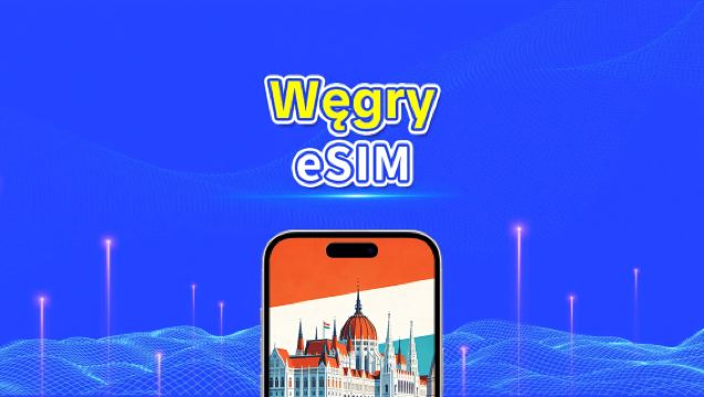 Węgierska eSIM | Szybki transfer danych | 5G/4G | Pakiety dzienne/pakiety danych | 24 godziny | 1-30 dni | Kod QR