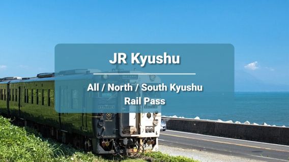 JR Kyushu Rail Pass (All/Southern/Northern)