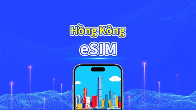 eSIM Hồng Kông | 5G/4G | Gói dữ liệu ngày/tổng | 1–30 ngày | Tính phí theo ngày dương lịch | Mã QR