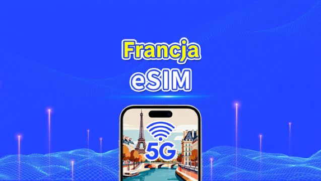 Francuska eSIM | Szybki transfer danych | 5G/4G | Pakiety dzienne/pakiety danych | 24 godziny | 1-30 dni | Kod QR