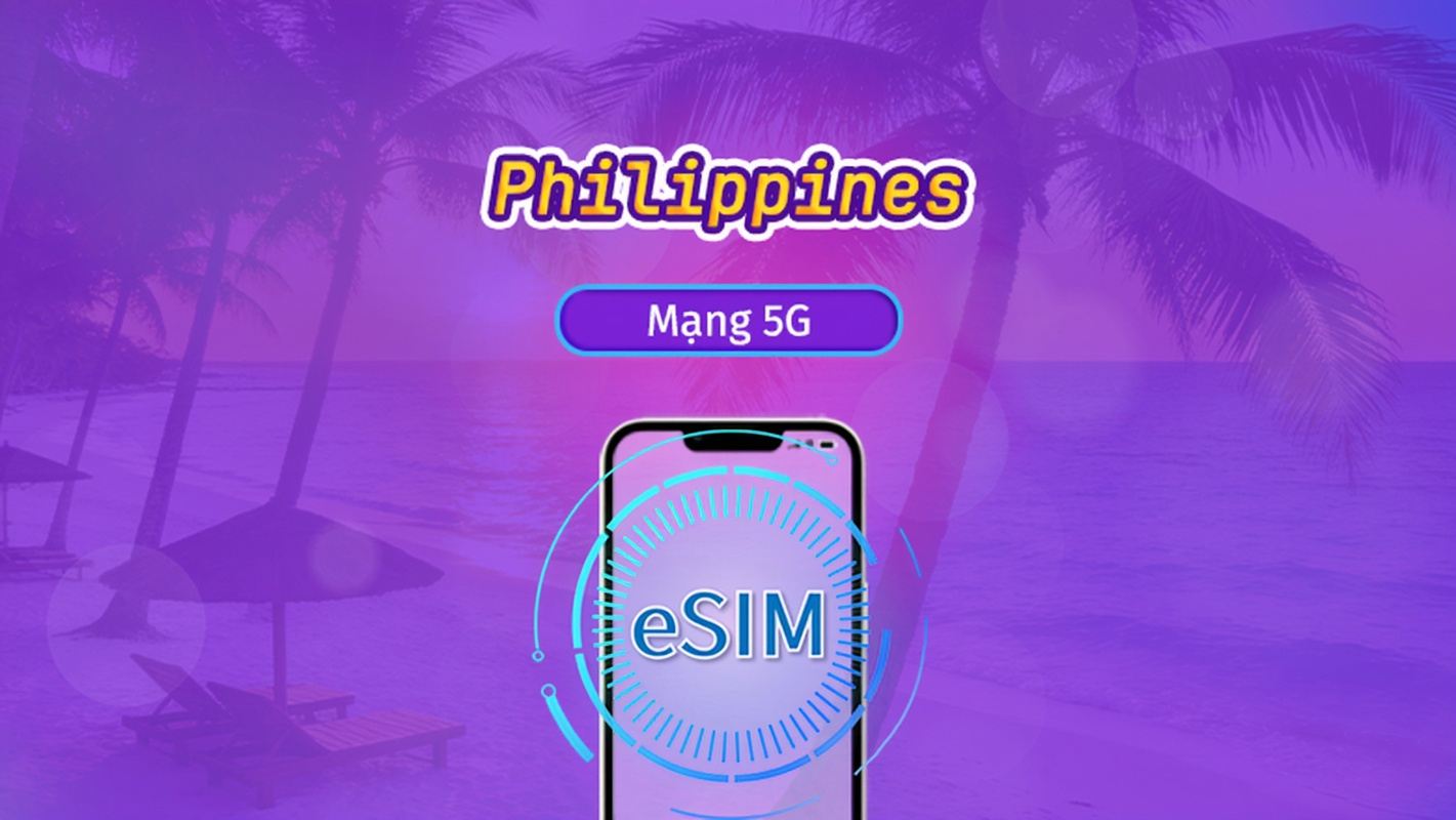 Philippines | eSIM 5G/4G | Vé ngày/Gói tổng | Tính phí mỗi 24 giờ | 1-30 ngày | Mã QR
