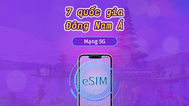 Đông Nam Á (7 quốc gia) | eSIM 5G/4G | Gói theo ngày / Gói trọn gói | Tính phí mỗi 24 giờ | 1–30 ngày | Mã QR