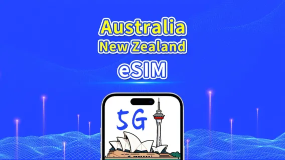 Australia & New Zealand eSIM | 5G/4G | Daily/Total Data Package | 1–30 days | Natural Day Billing | QR Code