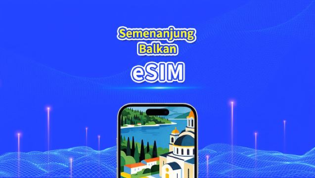 eSIM Eropah Semenanjung Balkan | Termasuk Albania / Bosnia & Herzegovina / Montenegro / Serbia / Greece / North Macedonia, dll. | 1–30 hari | Penagihan 24 jam | QR Code