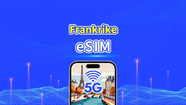 Frankrike eSIM | Höghastighetsdata | 5G/4G | Dagspaket/Datapaket | 24 timmar | 1-30 dagar | QR-kod