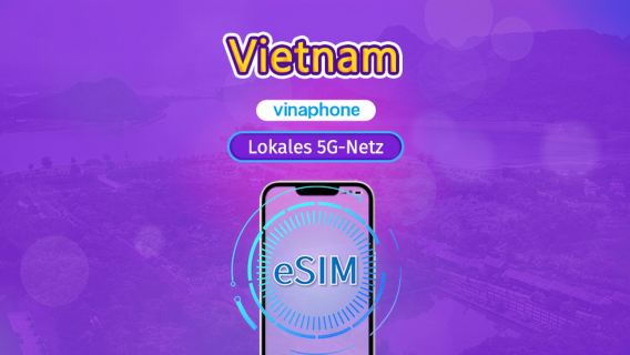 Vietnam Vinaphone | Lokale eSIM | Tagesplan | Tagespreis | 5-10 Tage | QR-Code