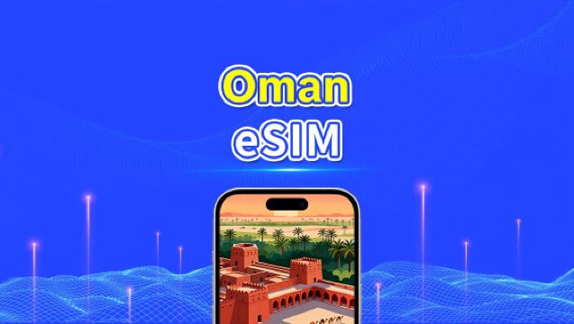 eSIM w Omanie | 5G/4G | Szybki internet | Pakiety dzienne/na dane | 24 godziny | 1-30 dni | Kod QR
