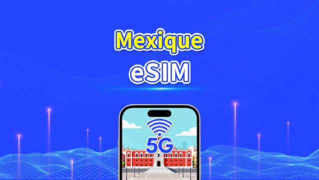 eSIM Mexique | 5G/4G | Forfait journalier/données | Données haut débit | Validité 24 heures | 1 à 30 jours | Code QR