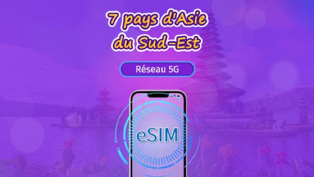 Asie du Sud-Est (7 pays) | eSIM 5G/4G | Pass journalier / Forfait total | Facturation 24h | 1–30 jours | Code QR