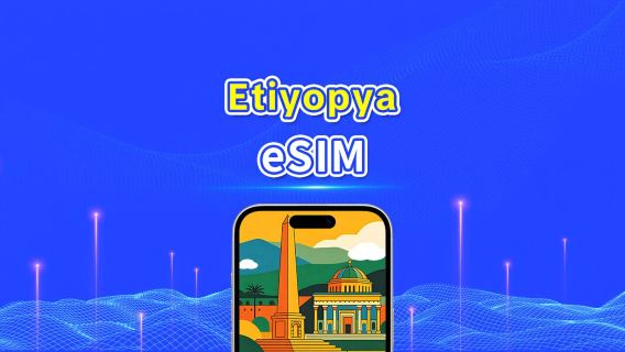 Etiyopya eSIM | 4G | Yüksek Hızlı Veri | Günlük Paket/Veri Paketi | 24 Saatlik Ücretlendirme | 1-30 Gün | QR Kodu