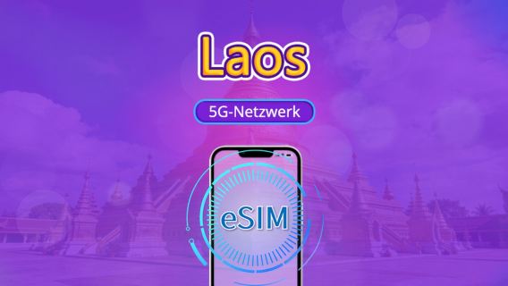 Laos | 5G/4G eSIM | Unterstützt TikTok & Google Maps | Tagespaket/Datenpaket | 24-Stunden-Abrechnung | 1-30 Tage | QR-Code
