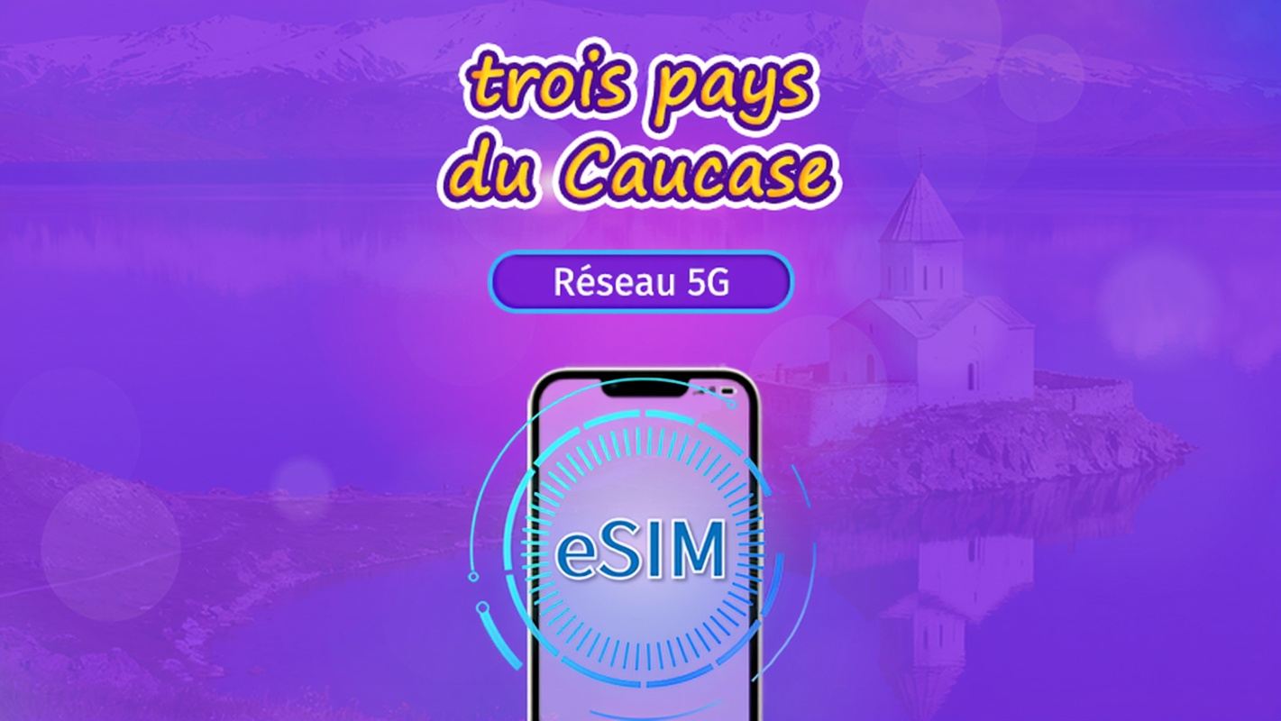 Caucase 3 pays | eSIM 5G | Pass journalier/Forfait complet | Facturation 24h | 1-30 jours | Code QR | Compatible avec TikTok et ChatGPT