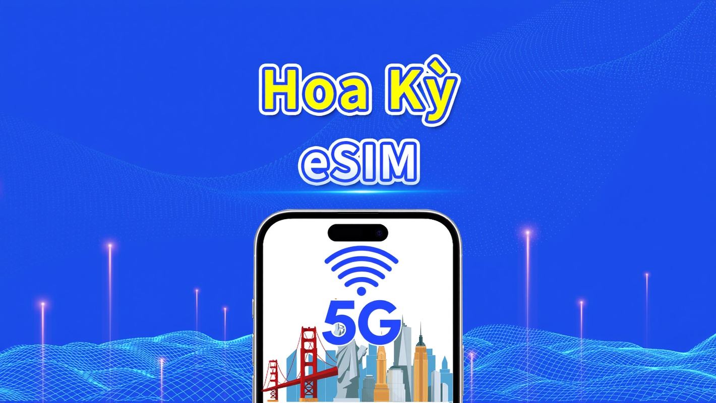 eSIM Hoa Kỳ | 5G/4G | Gói dữ liệu hằng ngày/tổng | 1–30 ngày | Tính cước 24 giờ | Mã QR