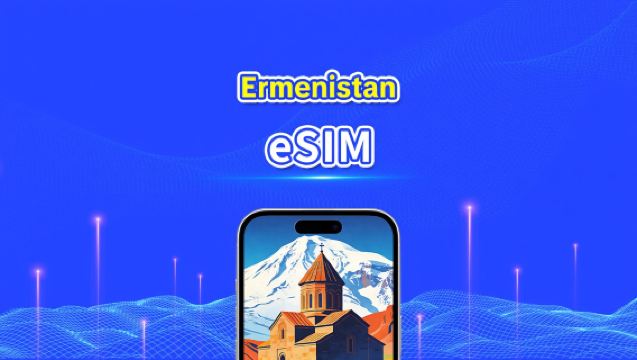 Ermenistan eSIM | 4G | Yüksek Hızlı İnternet | Günlük Paket/Veri Paketi | 24 Saat | 1-30 Gün | QR Kodu