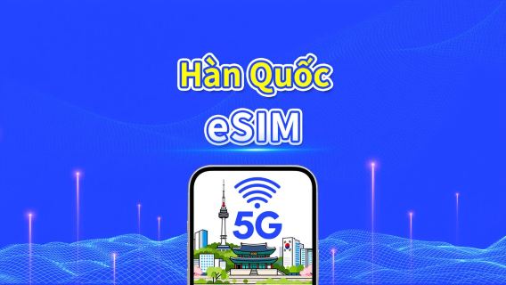 Hàn Quốc eSIM|Dung lượng tốc độ cao|5G/4G|Gói dữ liệu hàng ngày/Gói lưu lượng|ngày tự nhiên|1-30 ngày|Mã QR