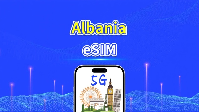 Albania eSIM | 4G/5G | high-speed network | Daily/Total Data Package | 24-Hour Billing | 1-30 days |