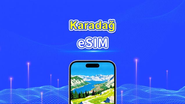 Karadağ eSIM | Yüksek Hızlı İnternet | 5G/4G | Günlük Paket/Veri Paketi | 24 Saat | 1-30 Gün | QR Kodu